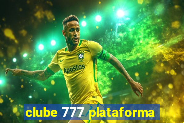 clube 777 plataforma